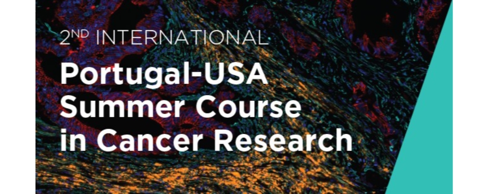 2nd International Portugal-USA Summer Course in Cancer Research